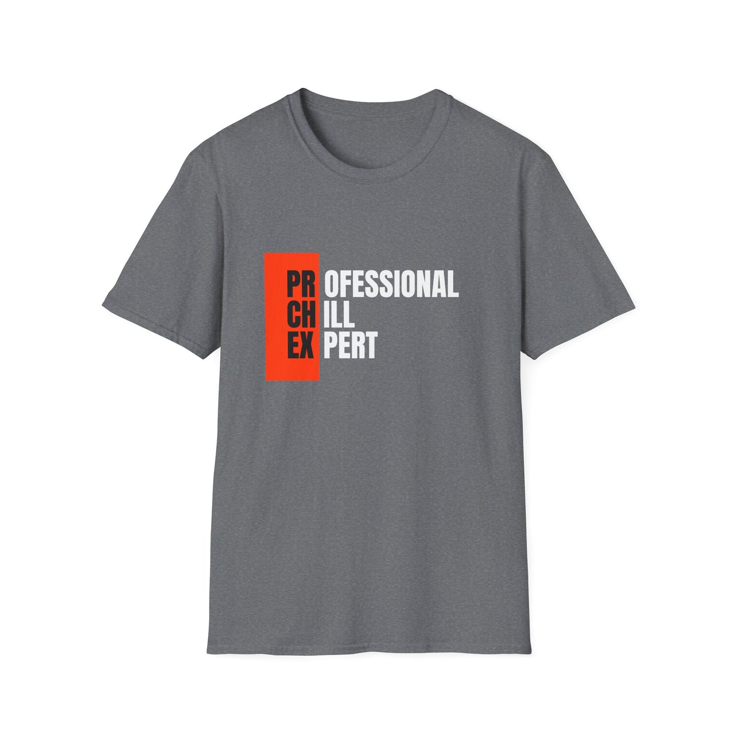 Professional Chill Expert T-shirt