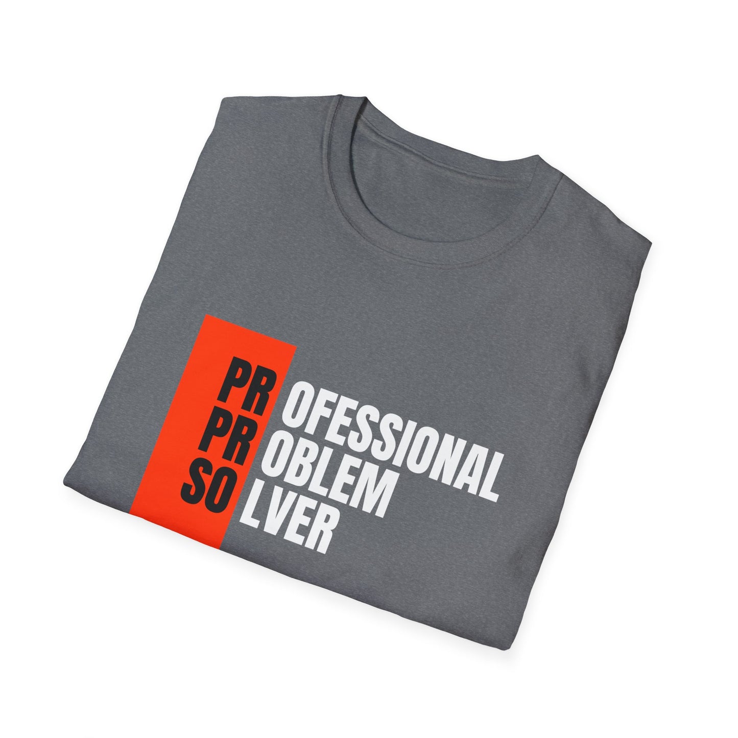 Professional Problem Solver T-shirt