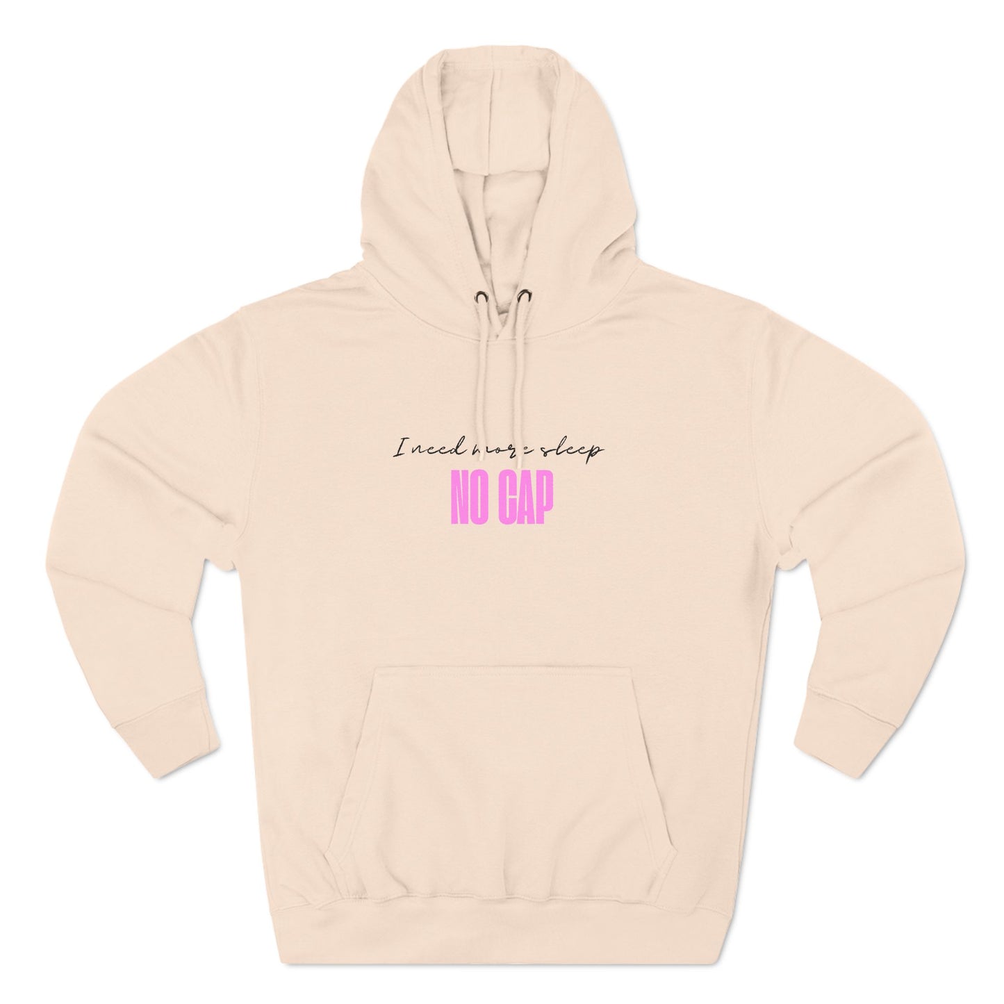 Fleece Hoodie - I need more sleep, NO CAP Design